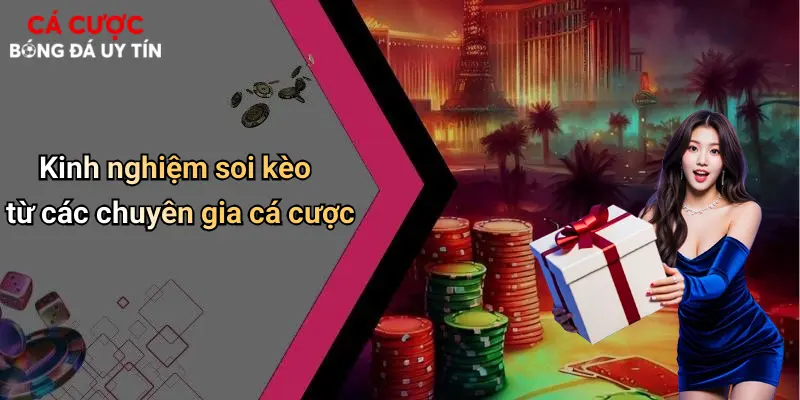 Kinh nghiệm soi kèo từ các chuyên gia cá cược