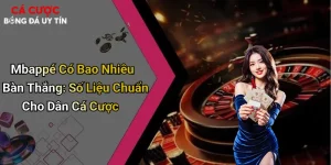 Mbappé Có Bao Nhiêu Bàn Thắng: Số Liệu Chuẩn Cho Dân Cá Cược