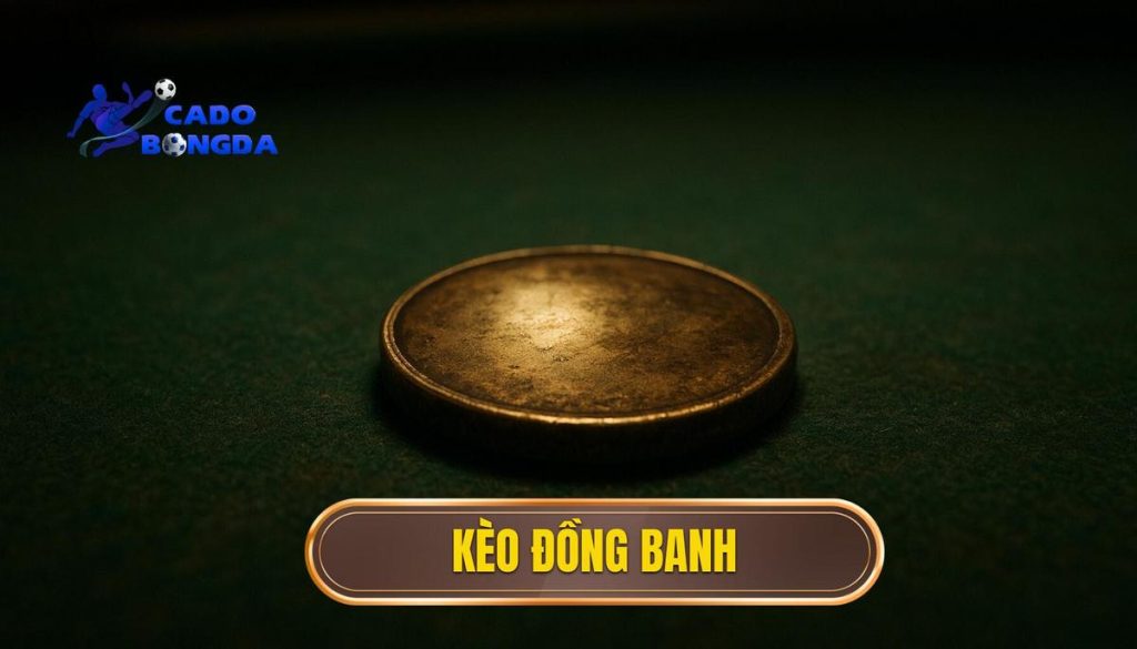 Kèo đồng banh