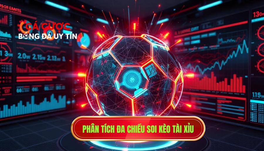 Phân tích đa chiều soi kèo Tài Xỉu